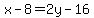 x-8=2y-16