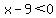 x-9%3C0