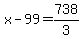 x-99=738%2F3