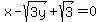 x-sqrt%283y%29%2Bsqrt%283%29+=+0