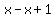 x-x%2B1