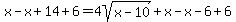 x-x%2B14%2B6=4sqrt%28x-10%29%2Bx-x-6%2B6