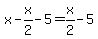 x-x%2F2-5=x%2F2-5