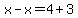 x-x=4%2B3