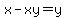 x-xy=y