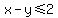 x-y%3C=2