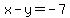 x-y=++-7