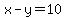 x-y=10