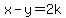 x-y=2k