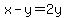 x-y=2y