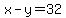 x-y=32