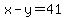 x-y=41