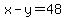 x-y=48