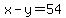 x-y=54