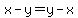 x-y=y-x