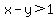 x-y%3E1