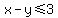 x-y+%3C=+3+