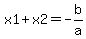 x1%2Bx2=-b%2Fa
