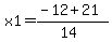 x1=%28-12%2B21%29%2F%2814%29