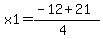 x1=%28-12%2B21%29%2F%284%29
