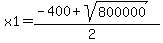 x1=%28-400%2Bsqrt%28800000%29%29%2F%282%29