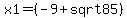 x1=%28-9%2Bsqrt85%29