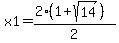 x1=%282%2A%281%2Bsqrt%2814%29%29%29%2F2
