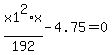 x1%5E2%2F192%2Ax-4.75=0