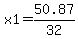 x1+=+50.87%2F32+