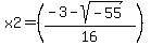 x2=%28%28-3-sqrt%28-55%29%29%2F16%29