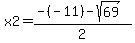x2=%28-%28-11%29-sqrt%2869%29%29%2F2