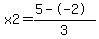 x2=+%285--2%29%2F3