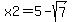 x2=5-sqrt%287%29