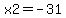 x2+=+-31+