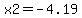 x2+=+-4.19+