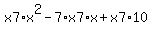 x7%2Ax%5E2-7%2Ax7%2Ax%2Bx7%2A10