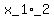 x_1+%2A_2