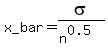 x_bar=sigma%2F%28n%5E0.5%29