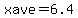 xave=6.4