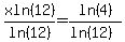 xln%2812%29%2Fln%2812%29=ln%284%29%2F%28ln%2812%29%29