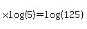 xlog%285%29+=+log%28%28125%29%29