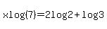 xlog%287%29=2log%282%29%2Blog%283%29
