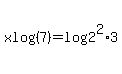 xlog%287%29=log%282%5E2%2A3%29