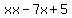 xx+-+7x+%2B+5