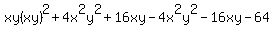 xy%28xy%29%5E2+%2B+4x%5E2y%5E2+%2B+16xy+-+4x%5E2y%5E2+-+16xy+-+64