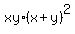 xy%2A%28x%2By%29%5E2