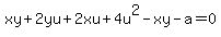 xy%2B2yu%2B2xu%2B4u%5E2-xy-a=0