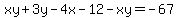 xy%2B3y-4x-12-xy=-67