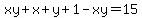 xy%2Bx%2By%2B1-xy=15