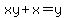 xy%2Bx+=+y